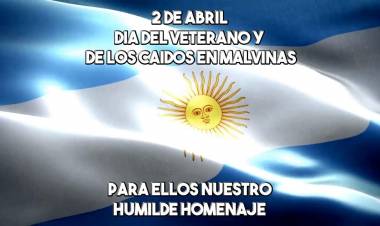 DÍA DEL VETERANO Y DE LOS CAÍDOS EN LA GUERRA DE MALVINAS
